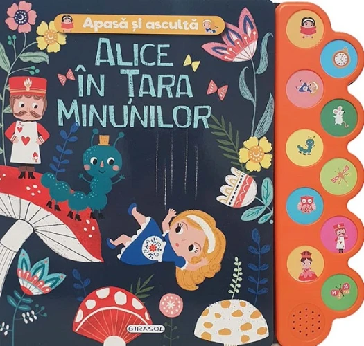 Carte Alice În Țara Minunilor. Apasă și ascultă povestea cumpăra în Chișinau