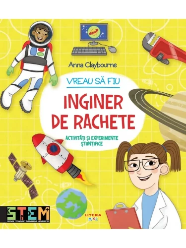 Carte Vreau să fiu inginer de rachete. Activități și experimente științifice cumpăra în Chișinau
