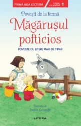 Carte Povești de la fermă. Măgărușul pofticios - Prima mea lectură cumpăra în Chișinau. Foto 1