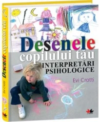 Carte Desenele copilului tău. Interpretări psihologice cumpăra în Chișinau. Foto 1