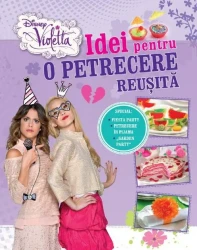Книга Disney Violetta. Идеи для удачной вечеринки купить в Кишиневе. Фото 1