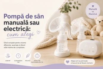 Pompă de sân manuală sau electrică: cum alegi.